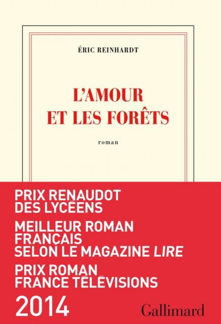 L-AMOUR ET LES FORETS - REINHARDT ERIC - Gallimard