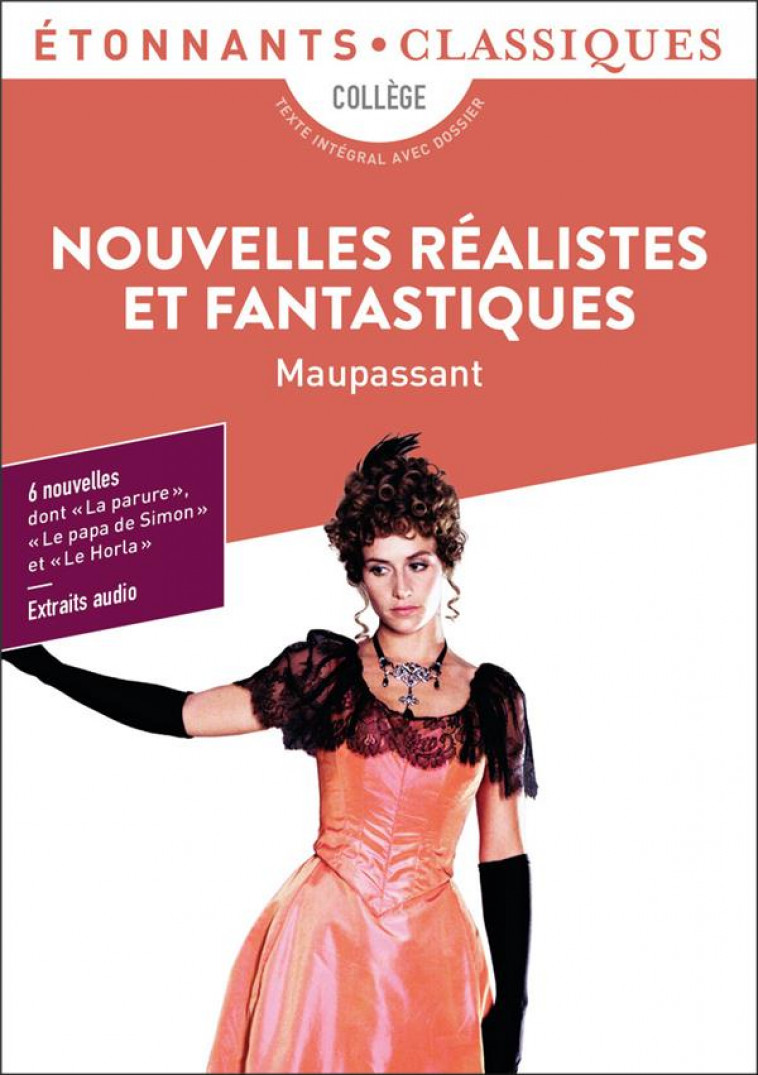 NOUVELLES REALISTES ET FANTASTIQUES - LA PARURE - LE PAPA DE SIMON - AUX CHAMPS - MADEMOISELLE COCOT - MAUPASSANT GUY DE - FLAMMARION