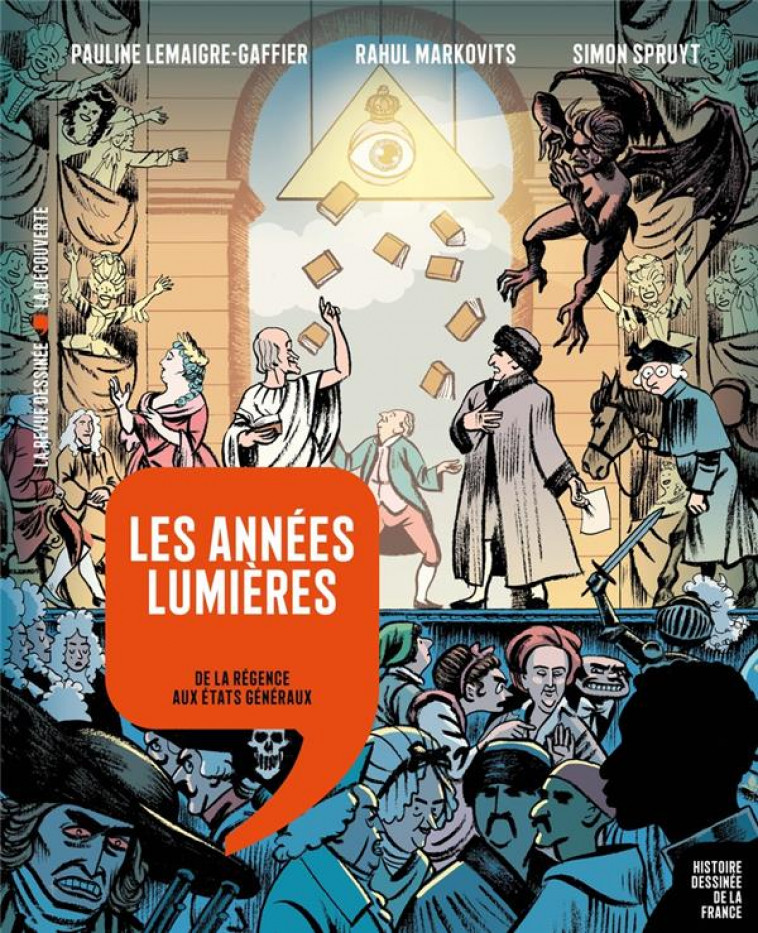 HISTOIRE DESSINEE DE LA FRANCE T12 LES ANNEES LUMIERES - DE LA REGENCE AUX ETATS GENERAUX - LEMAIGRE-GAFFIER - LA DECOUVERTE