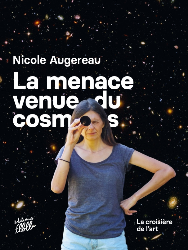 LA MENACE VENUE DU COSMOS - Nicole Augereau - FLBLB