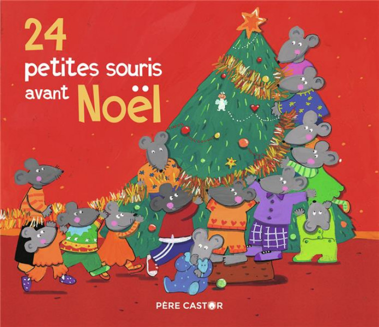 24 PETITES SOURIS AVANT NOEL - BOUCHAMA/MAGDALENA - FLAMMARION