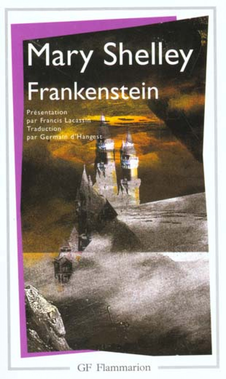 FRANKENSTEIN - OU LE PROMETHEE MODERNE - SHELLEY MARY - FLAMMARION