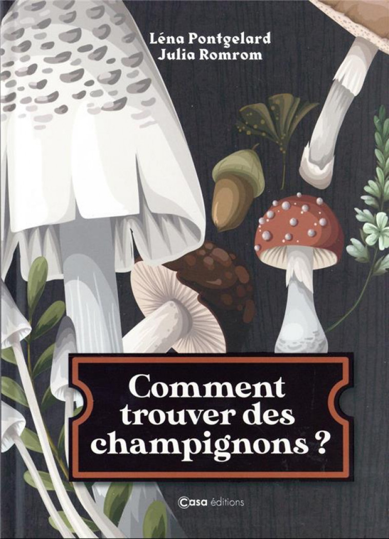 COMMENT TROUVER DES CHAMPIGNONS ? - PONTGELARD/ROMROM - CASA