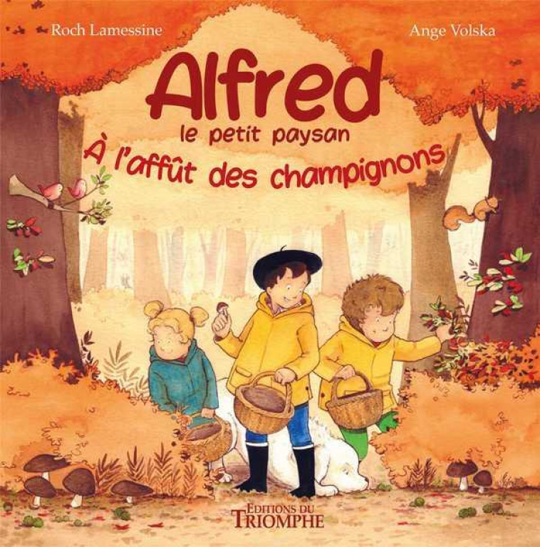 A L-AFFUT DES CHAMPIGNONS, TOME 2 - LAMESSINE/VOLSKA - TRIOMPHE