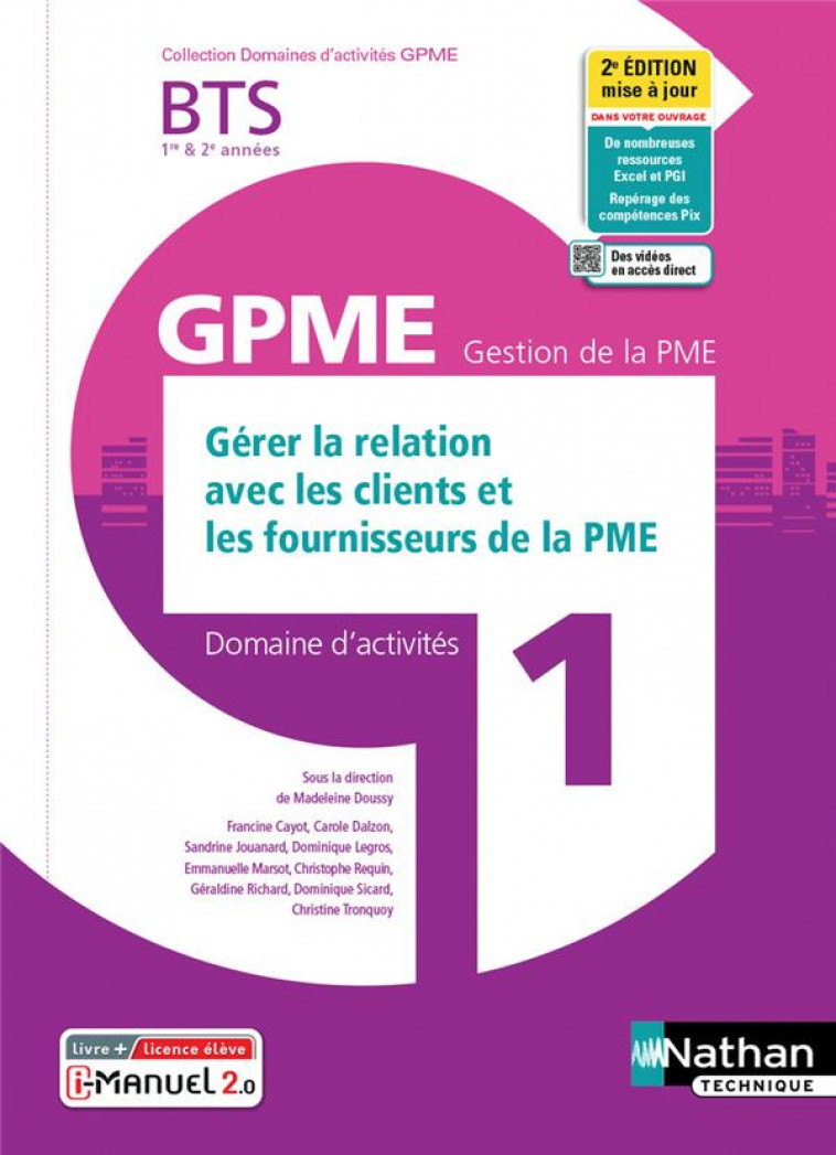 DOMAINES D'ACTIVITES GPME : DOMAINE D'ACTIVITES 1 : GERER LA RELATION AVEC LES CLIENTS ET LES FOURNISSEURS DE LA PME : BTS GPME 1RE ET 2E ANNEES (EDITION 2021) -  JOUANARD, SANDRINE - CLE INTERNAT