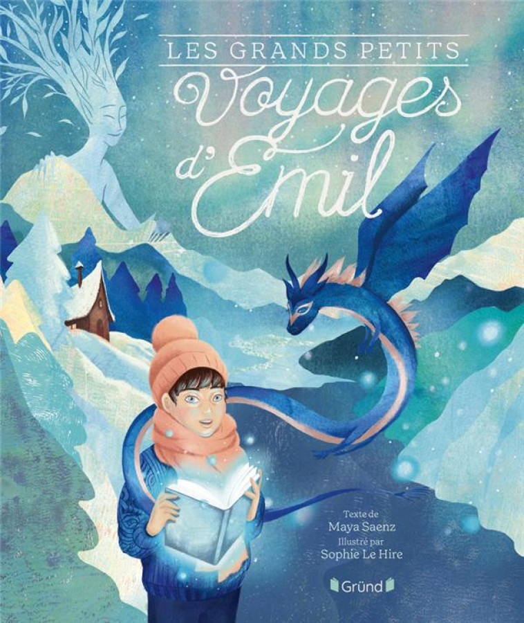 LES GRANDS PETITS VOYAGES D-EMIL - SAENZ/LE HIRE - GRUND