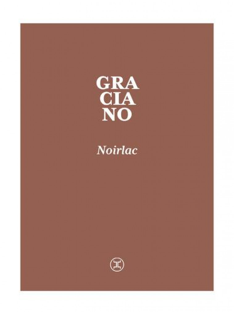 NOIRLAC - GRACIANO MARC - LE TRIPODE