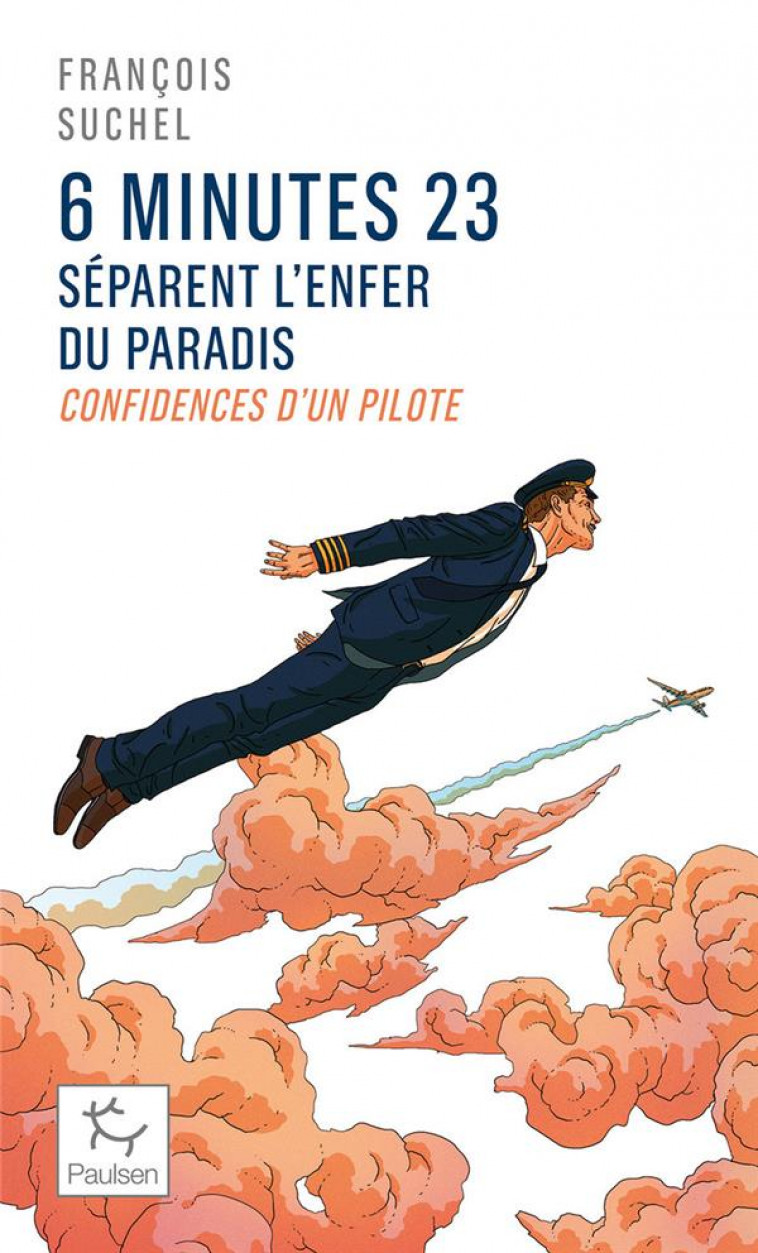 6 MINUTES 23 SEPARENT L-ENFER DU PARADIS - SUCHEL FRANCOIS - PAULSEN