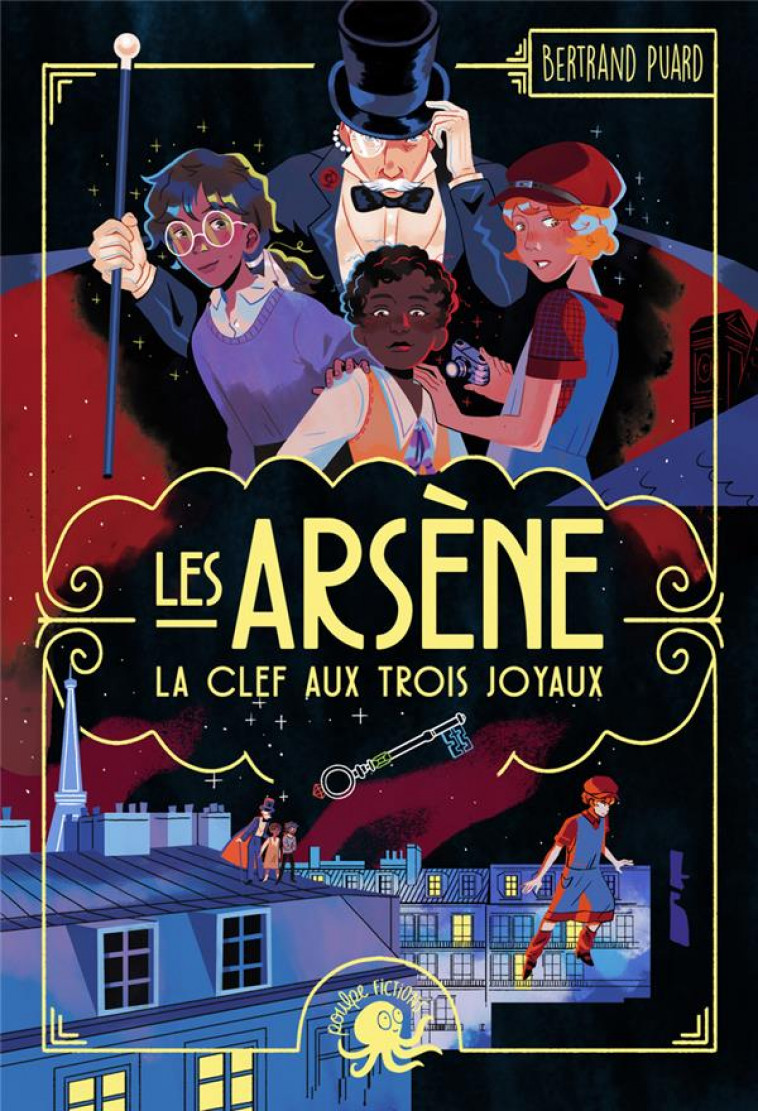 LES ARSENE - LA CLEF AUX TROIS JOYAUX - PUARD/HAMMEL - POULPE FICTIONS