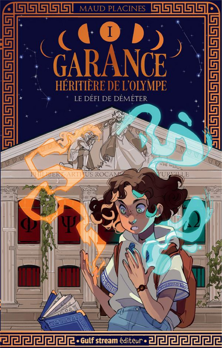 GARANCE, HERITIERE DE L-OLYMPE - TOME 1 LE DEFI DE DEMETER - PLACINES MAUD - GULF STREAM