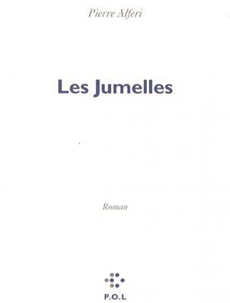 LES JUMELLES - ALFERI PIERRE - POL