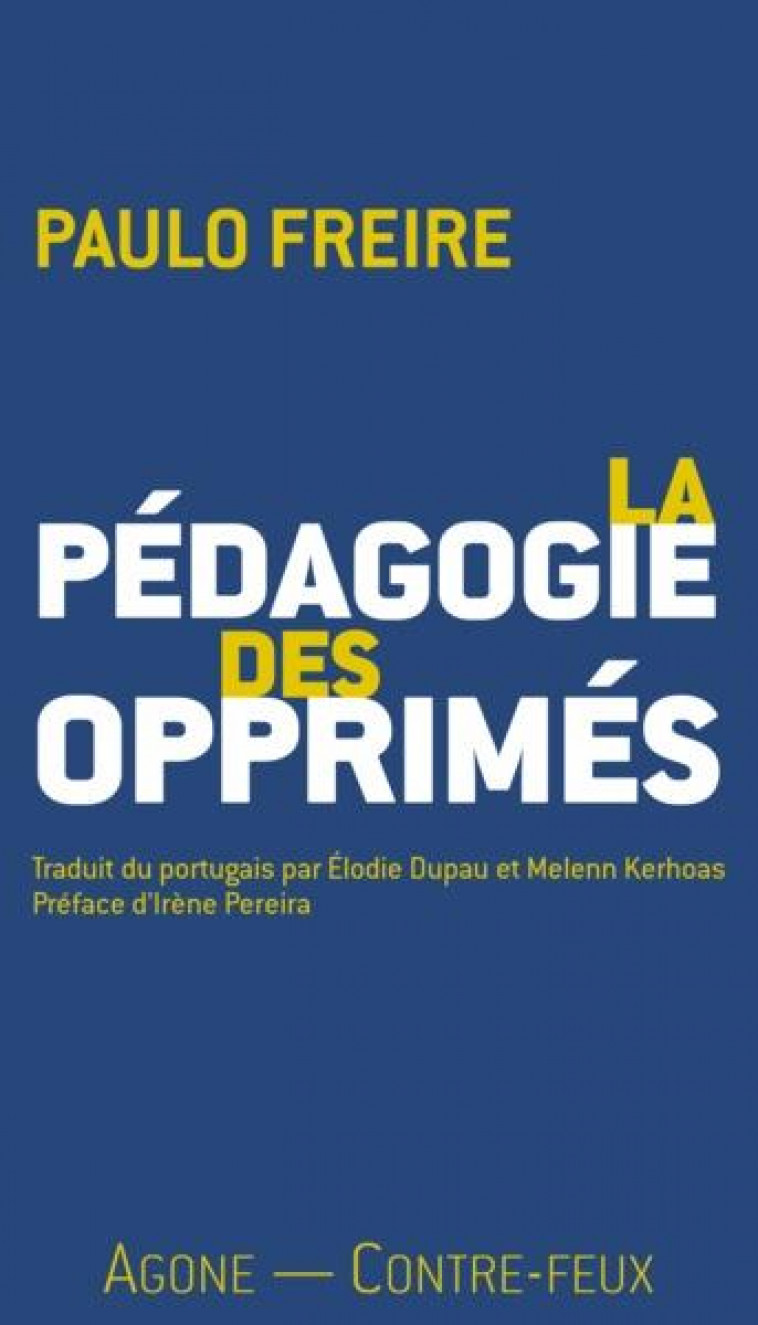 LA PEDAGOGIE DES OPPRIMES - FREIRE/PEREIRA - AGONE