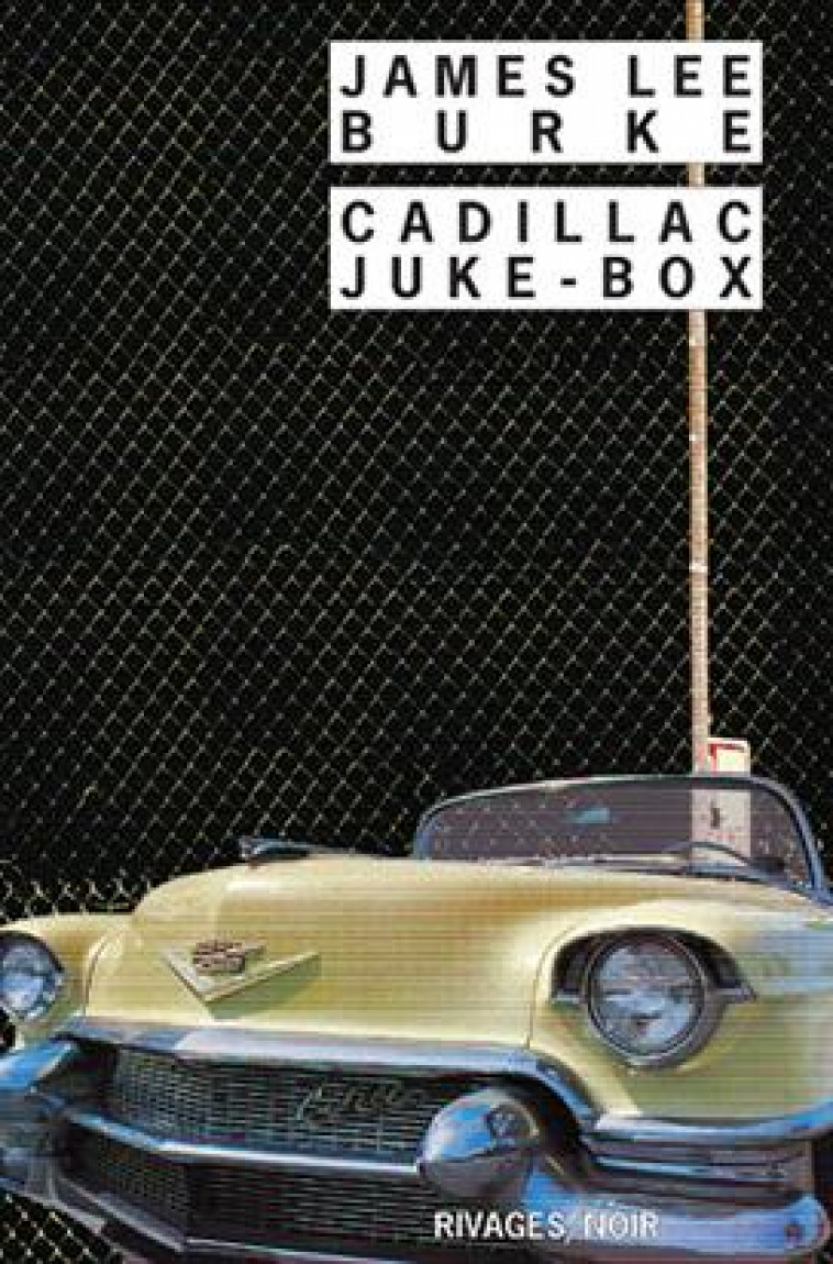 CADILLAC JUKE-BOX - BURKE-J.L - Rivages