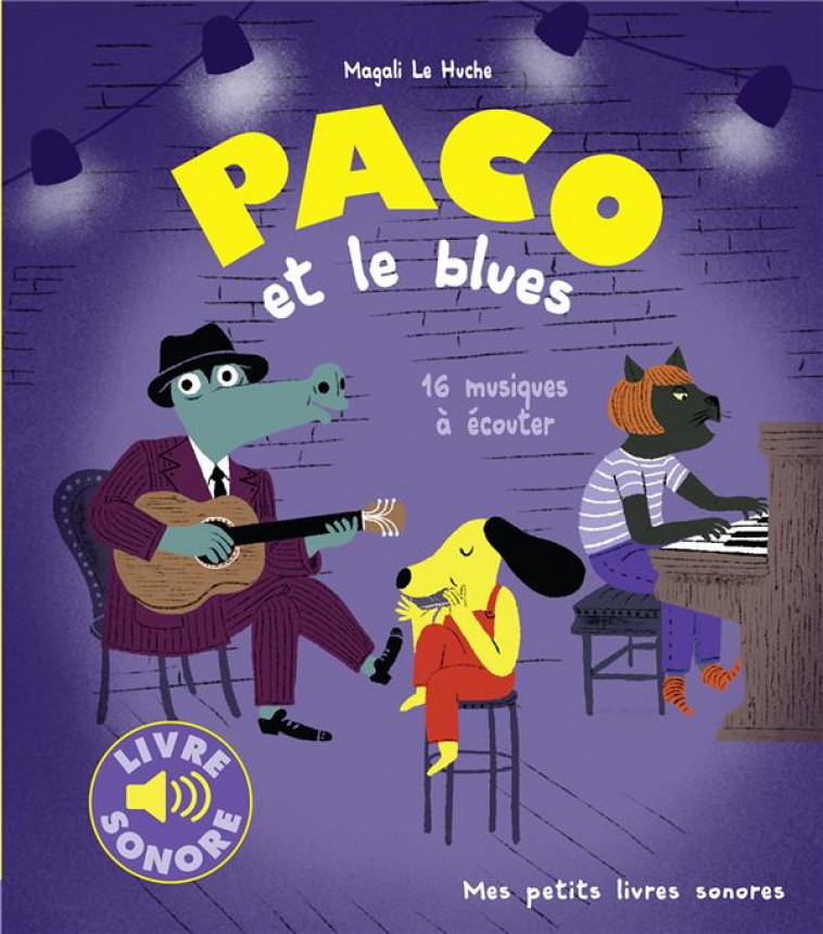 PACO ET LE BLUES - LE HUCHE MAGALI - GALLIMARD