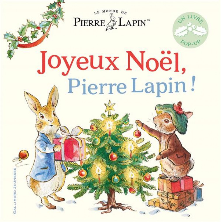 JOYEUX NOEL, PIERRE LAPIN ! - LIVRE POP-UP - POTTER - GALLIMARD