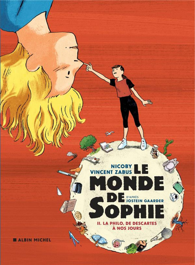 LE MONDE DE SOPHIE - LA PHILO, DE DESCARTES A NOS JOURS - TOME 2 - GAARDER/ZABUS/NICOBY - ALBIN MICHEL