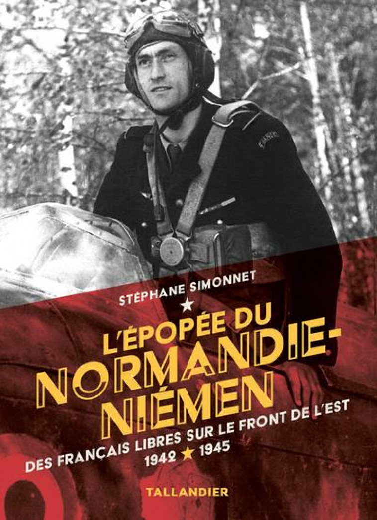 L-EPOPEE DU NORMANDIE-NIEMEN - SIMONNET STEPHANE - TALLANDIER