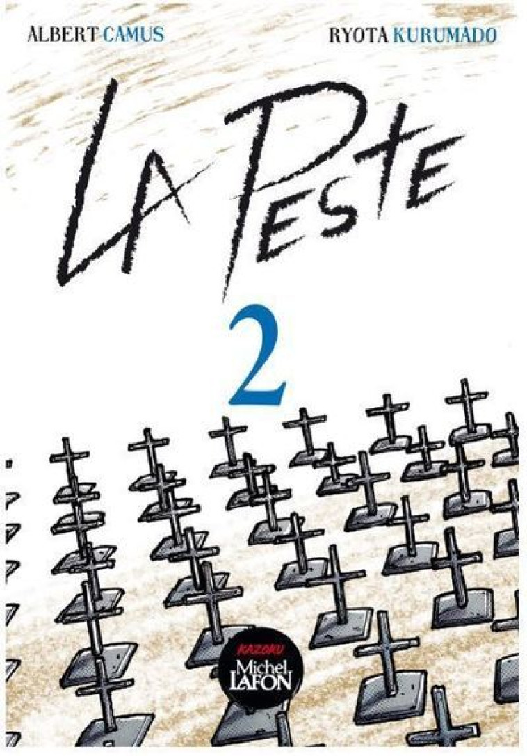 LA PESTE - TOME 2 - VOL02 - Ryota Kurumado - KAZOKU