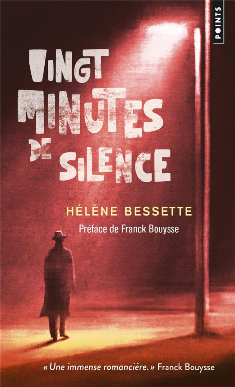 VINGT MINUTES DE SILENCE - BESSETTE HELENE - POINTS