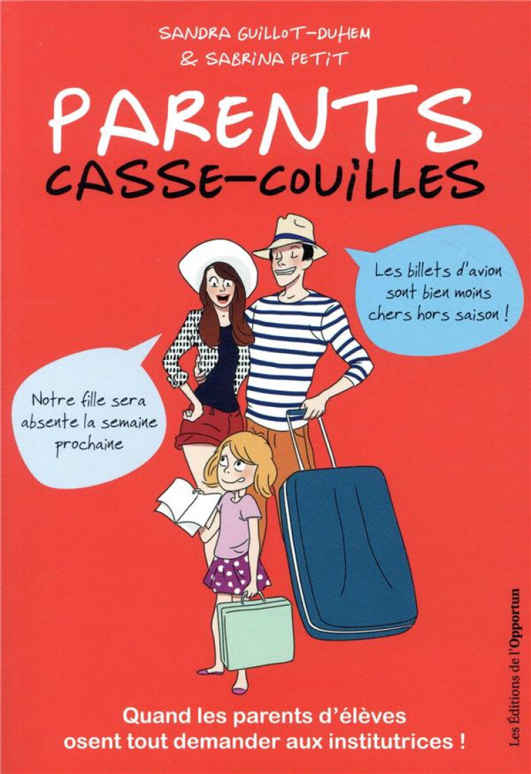 PARENTS CASSE-COUILLES - GUILLOT-DUHEM, SANDRA  - OPPORTUN