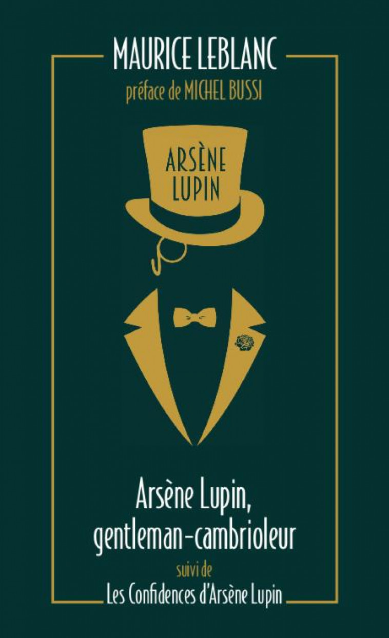 ARSENE LUPIN, GENTLEMAN CAMBRIOLEUR SUIVI DE LES CONFIDENCES D-ARSENE LUPIN - LEBLANC MAURICE - ARCHIPEL