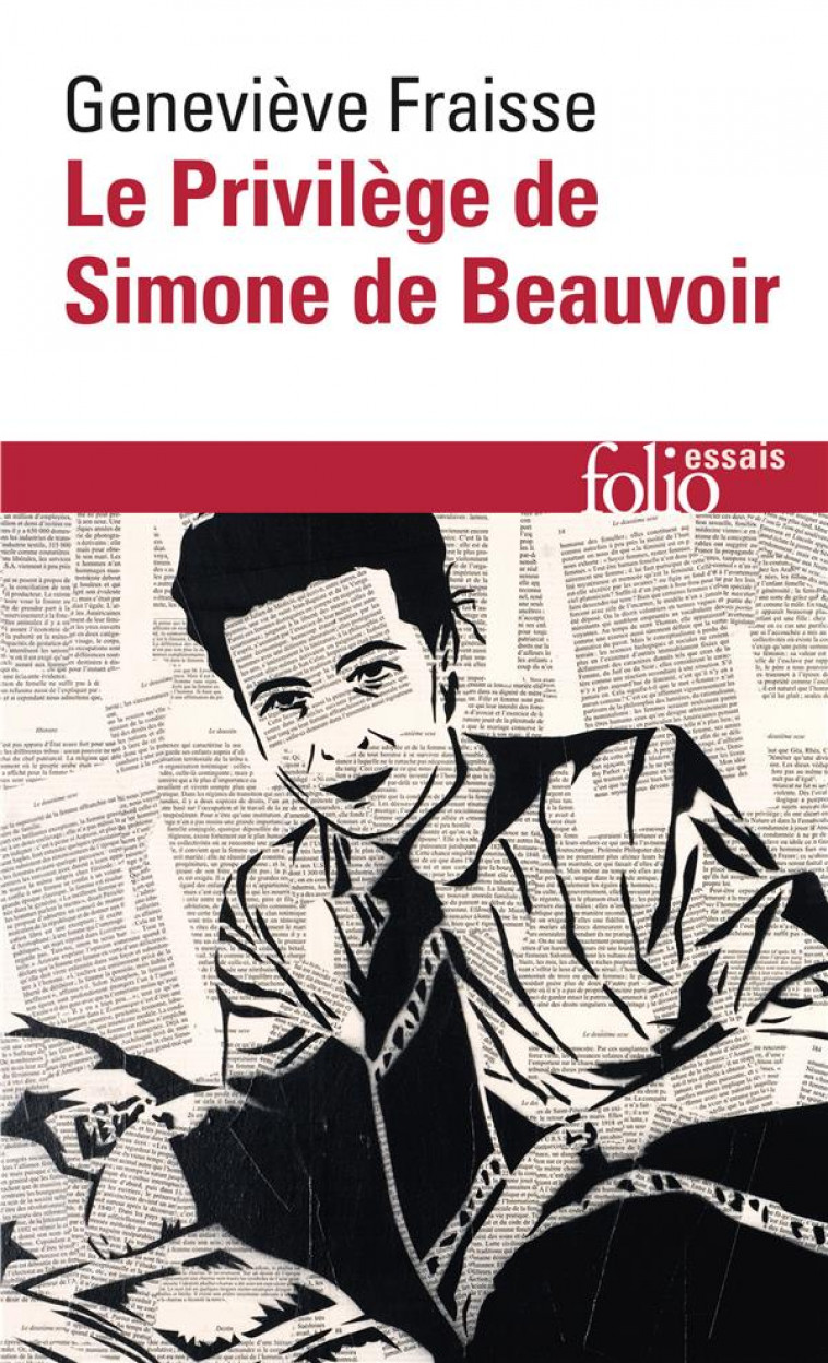 LE PRIVILEGE DE SIMONE DE BEAUVOIR - FRAISSE GENEVIEVE - GALLIMARD