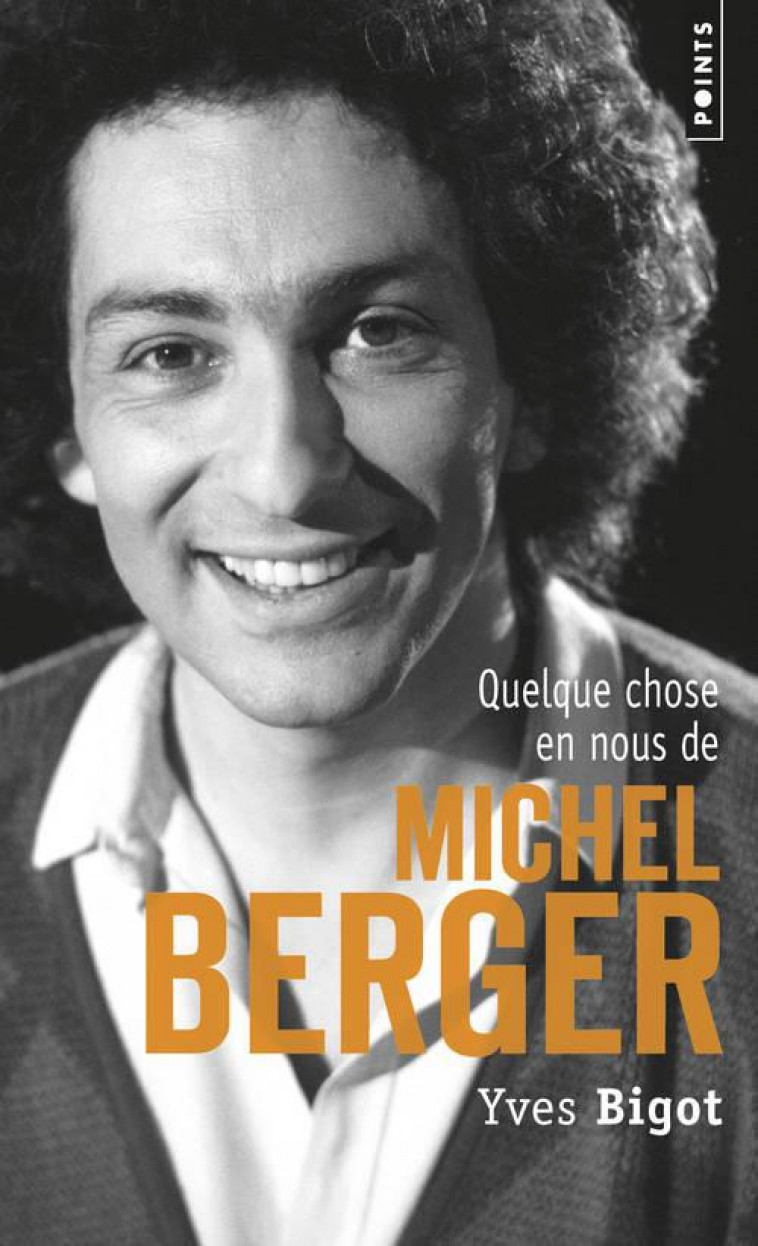 QUELQUE CHOSE EN NOUS DE MICHEL BERGER - BIGOT, YVES - Points