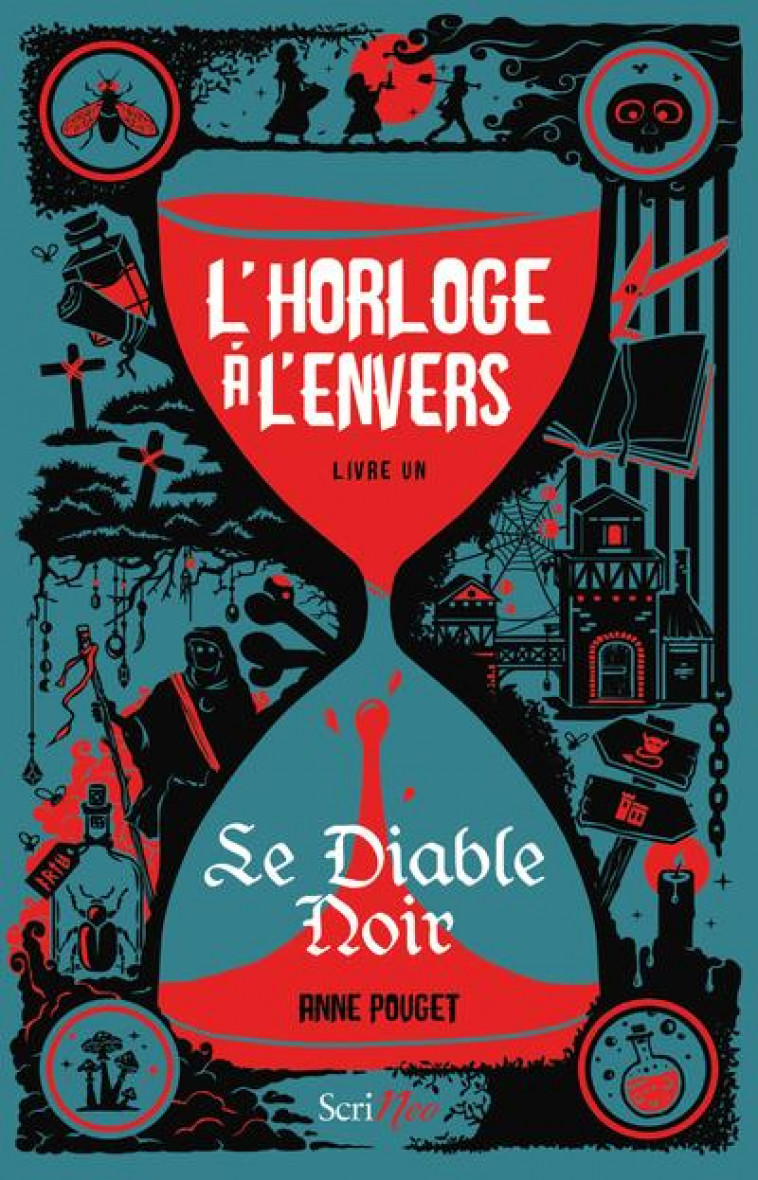 L-HORLOGE A L-ENVERS - LIVRE 1 LE DIABLE NOIR - VOL01 - POUGET ANNE - SCRINEO