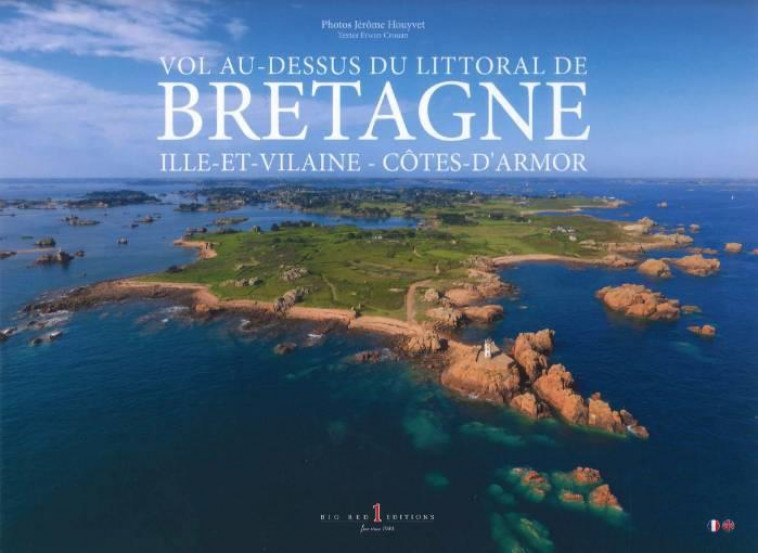 VOL AU-DESSUS DU LITTORAL DE BRETAGNE, ILLE-ET-VILAINE, COTES-D'ARMOR - COLLECTIF - EUROCIBLES