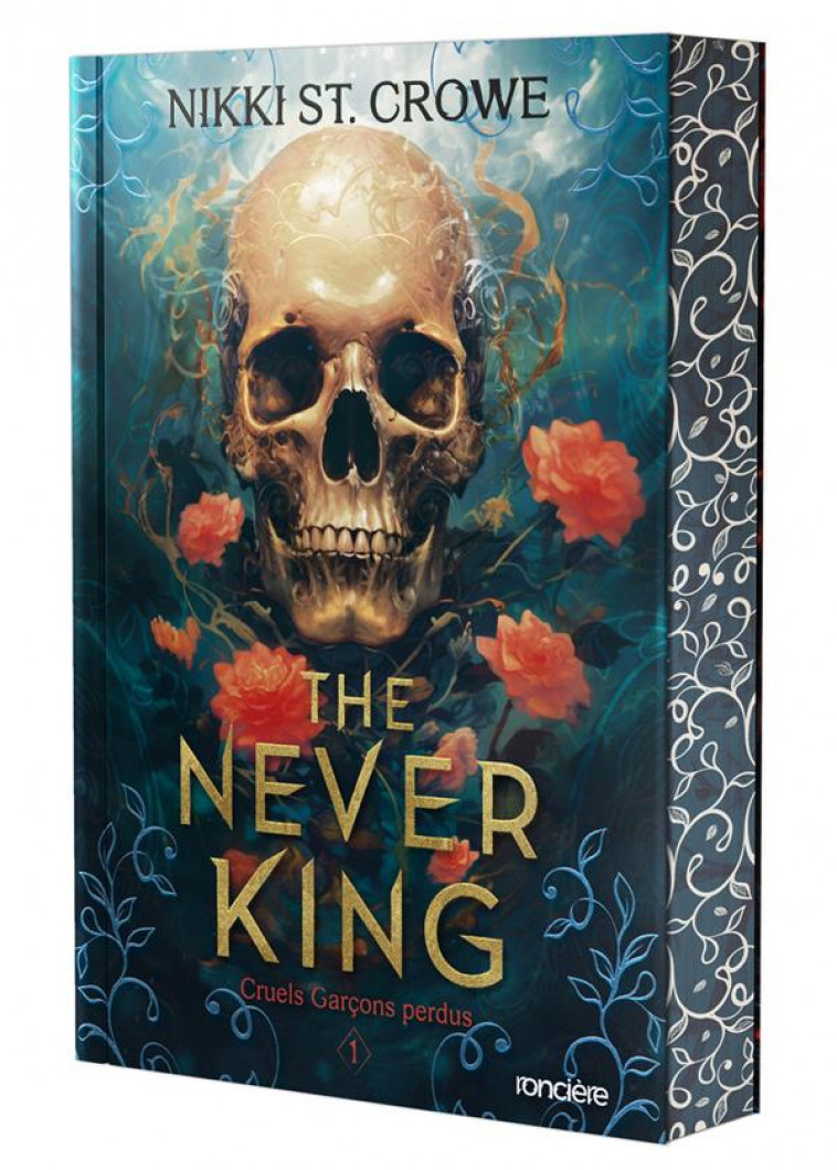 THE NEVER KING - BROCHE - TOME 01 CRUELS GARCONS PERDUS - ST. CROWE NIKKI - RONCIERE