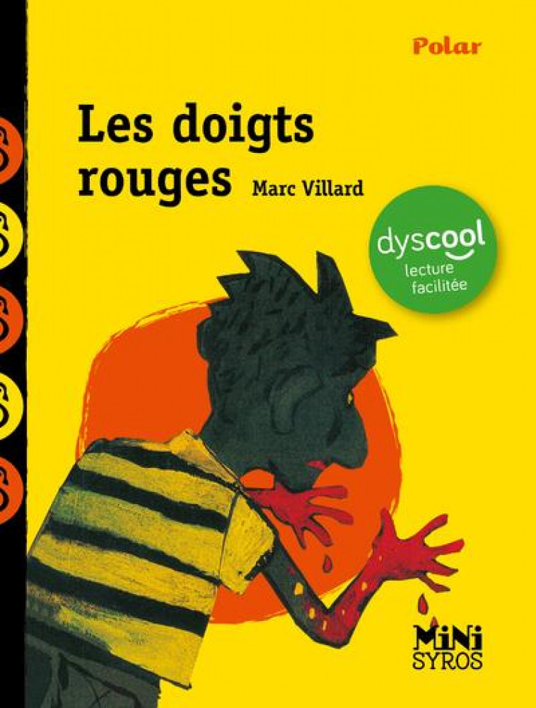 LES DOIGTS ROUGES - DYSCOOL - VILLARD MARC - SYROS