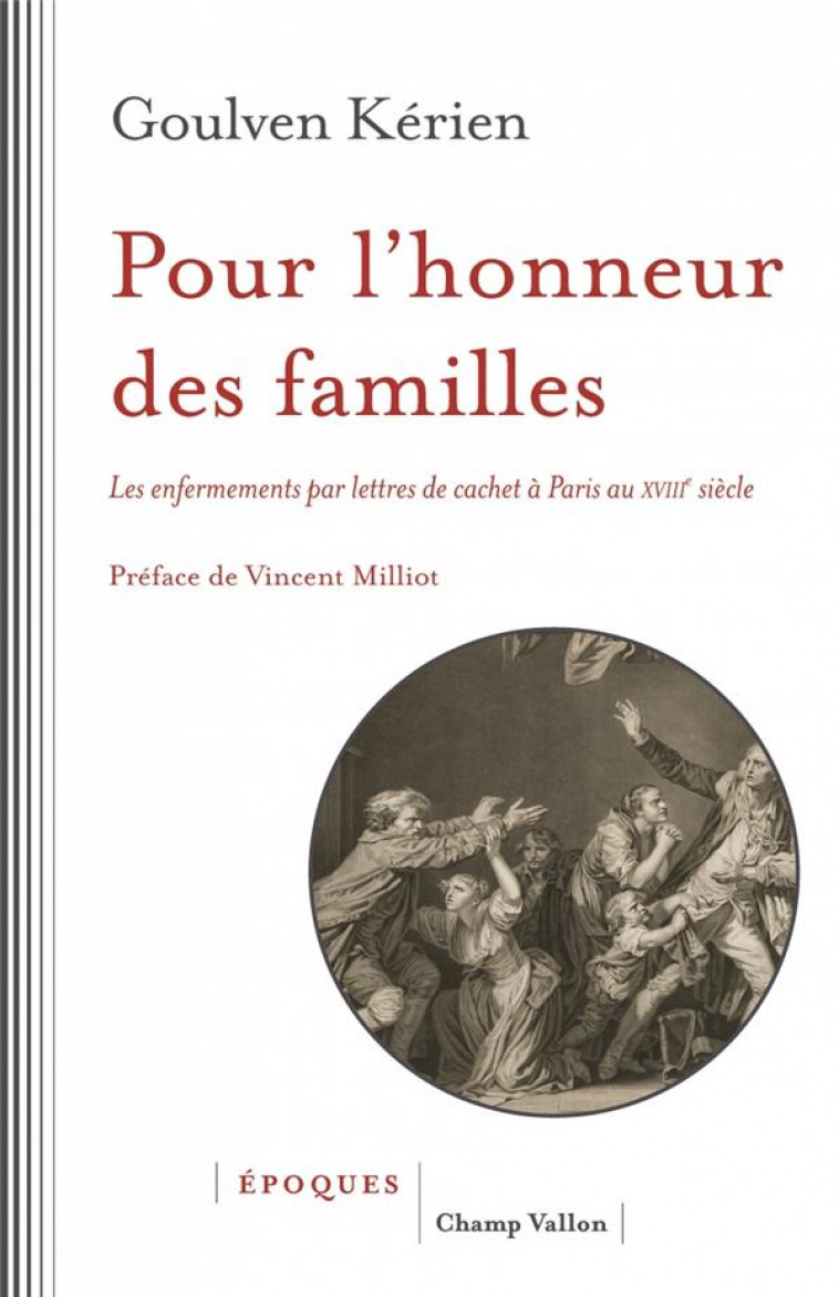 POUR L-HONNEUR DES FAMILLES - LES ENFERMEMENTS PAR LETTRES D - KERIEN/MILLIOT - CHAMP VALLON