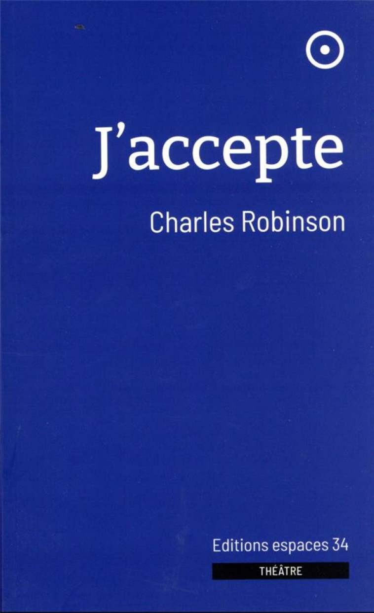 J-ACCEPTE - ROBINSON CHARLES - ESPACES 34