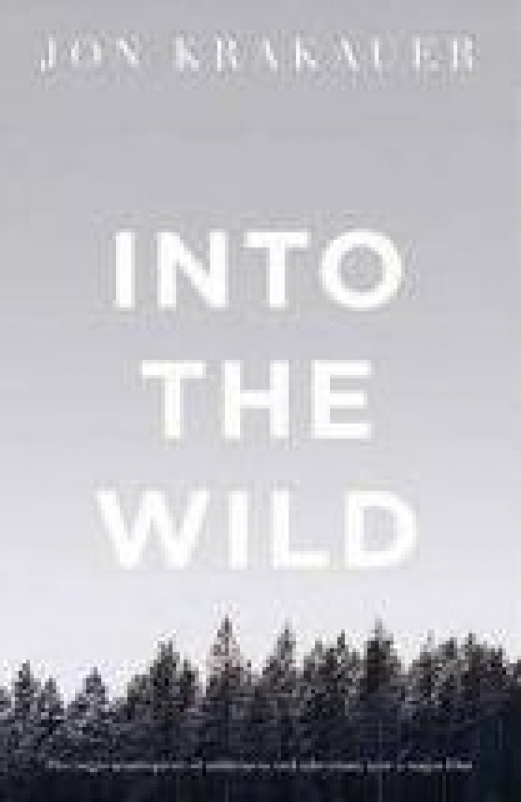 INTO THE WILD - KRAKAUER, JON - PANTHEON BOOKS