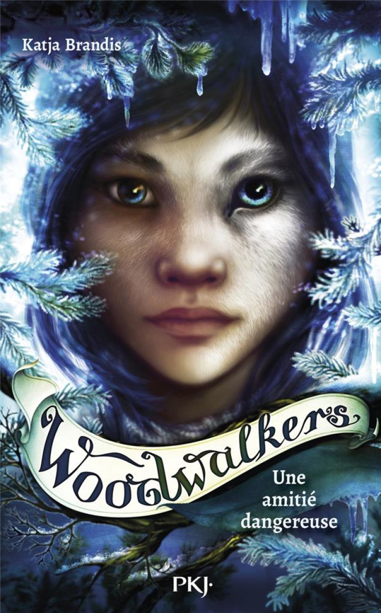 WOODWALKERS - TOME 2 UNE AMITIE DANGEREUSE - BRANDIS KATJA - POCKET