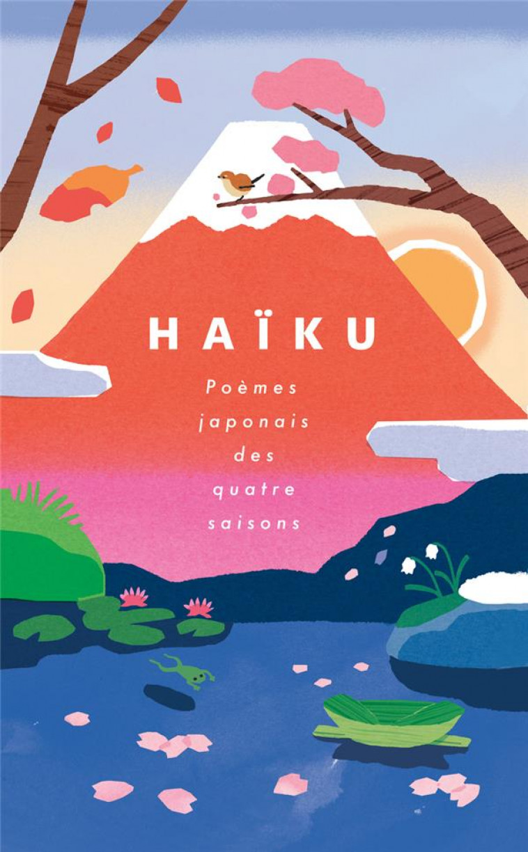 HAIKU - POEMES JAPONAIS DES QUATRE SAISONS - YAMAGUCHI KAORI - NUINUI