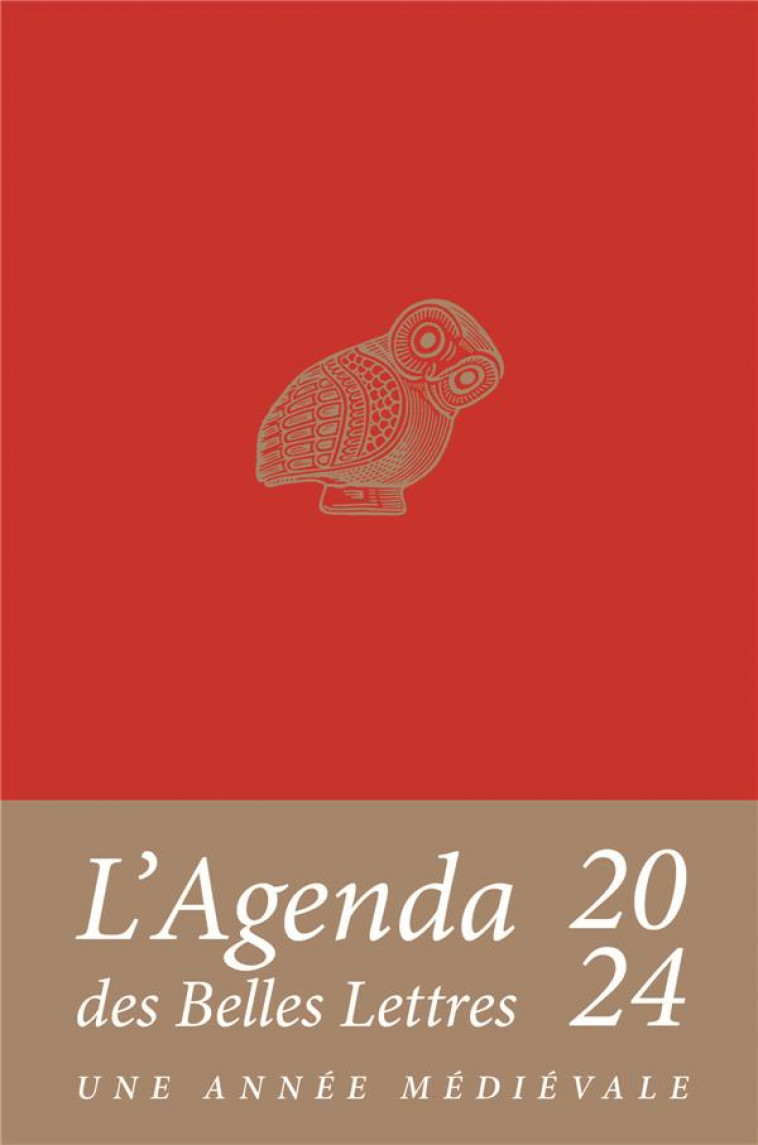 AGENDA DES BELLES LETTRES 2024 - UNE ANNEE MEDIEVALE ET FEMININE - ILLUSTRATIONS, NOIR ET BLANC - LEFEVRE/SAVOYE - BELLES LETTRES