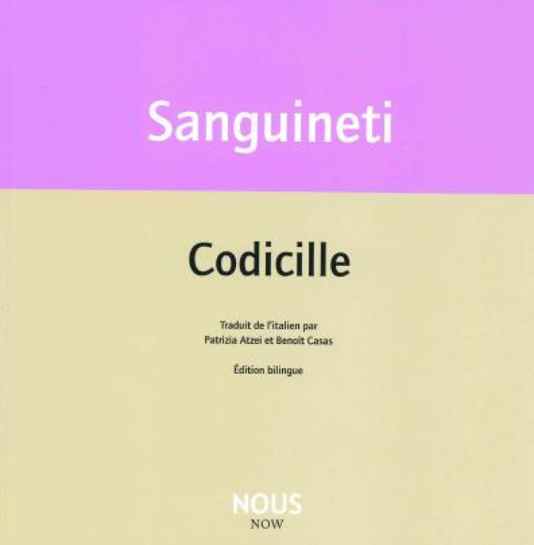 CODICILLE - SANGUINETI EDOARDO - NOUS