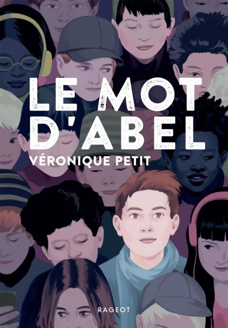 LE MOT D'ABEL - PETIT, VERONIQUE - RAGEOT