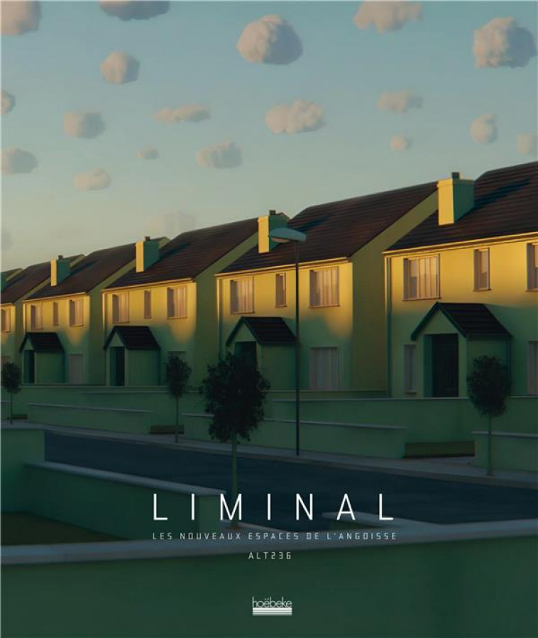 LIMINAL - LES NOUVEAUX ESPACES DE L-ANGOISSE - ALT236 - GALLIMARD