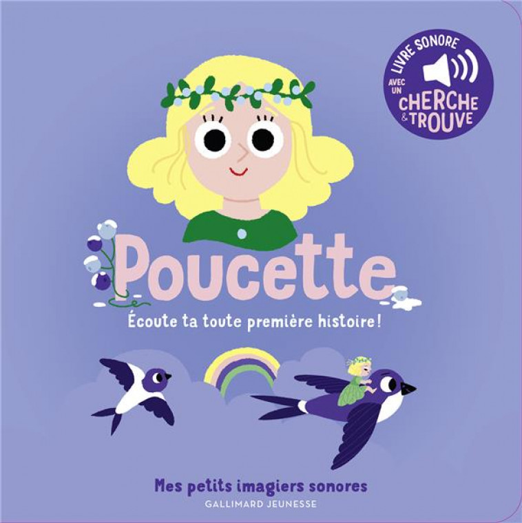 POUCETTE - ECOUTE TA TOUTE PREMIERE HISTOIRE ! - BILLET - GALLIMARD