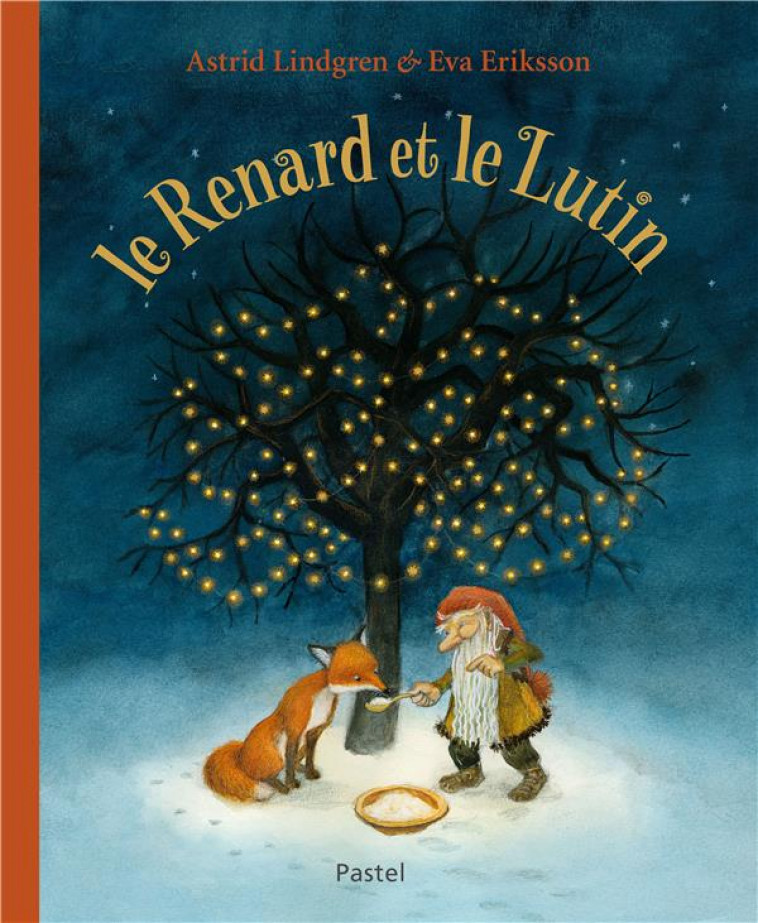 LE RENARD ET LE LUTIN - ERIKSSON/LINDGREN - EDL