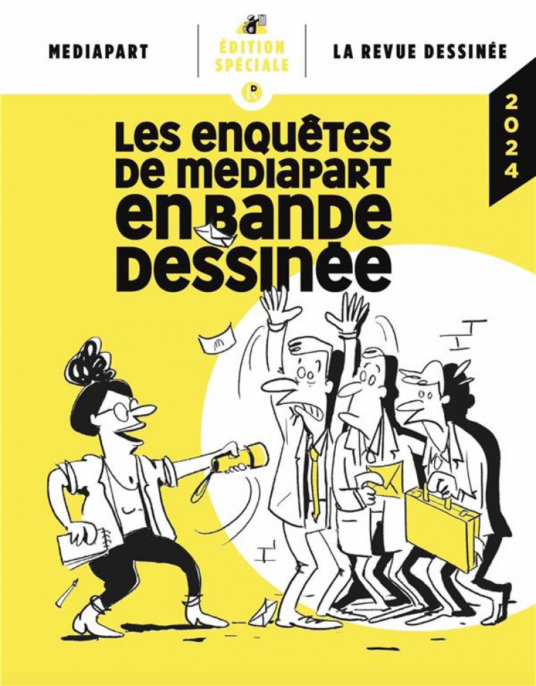 LES ENQUETES DE L ANNEE T3 MEDIAPART EN BD 2024 - REVUE DESSINEE / MEDIAPART - REVUE DESSINEE