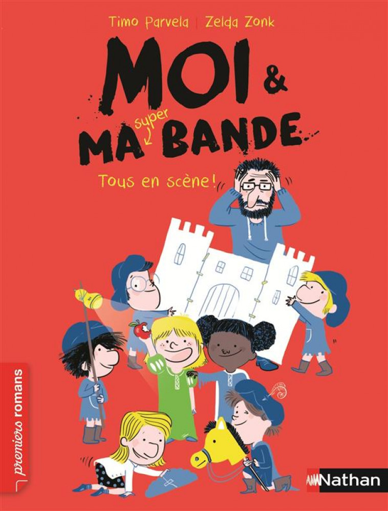 MOI ET MA SUPER BANDE:TOUS EN SCENE ! - VOL02 - PARVELA/ZONK - Nathan Jeunesse