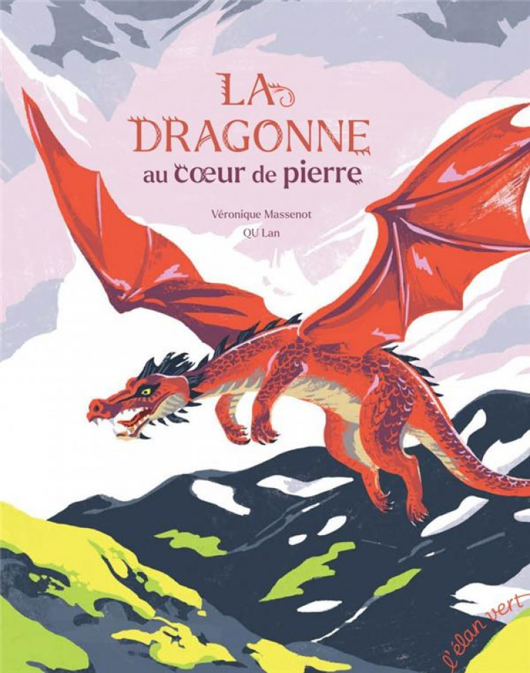 LA DRAGONNE AU COEUR DE PIERRE - MASSENOT/QU - HURTUBISE HMH