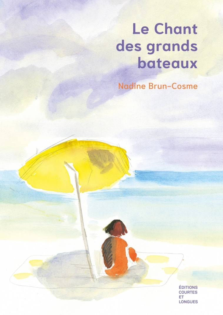 LE CHANT DES GRANDS BATEAUX - Nadine Brun-Cosme - COURTES LONGUES