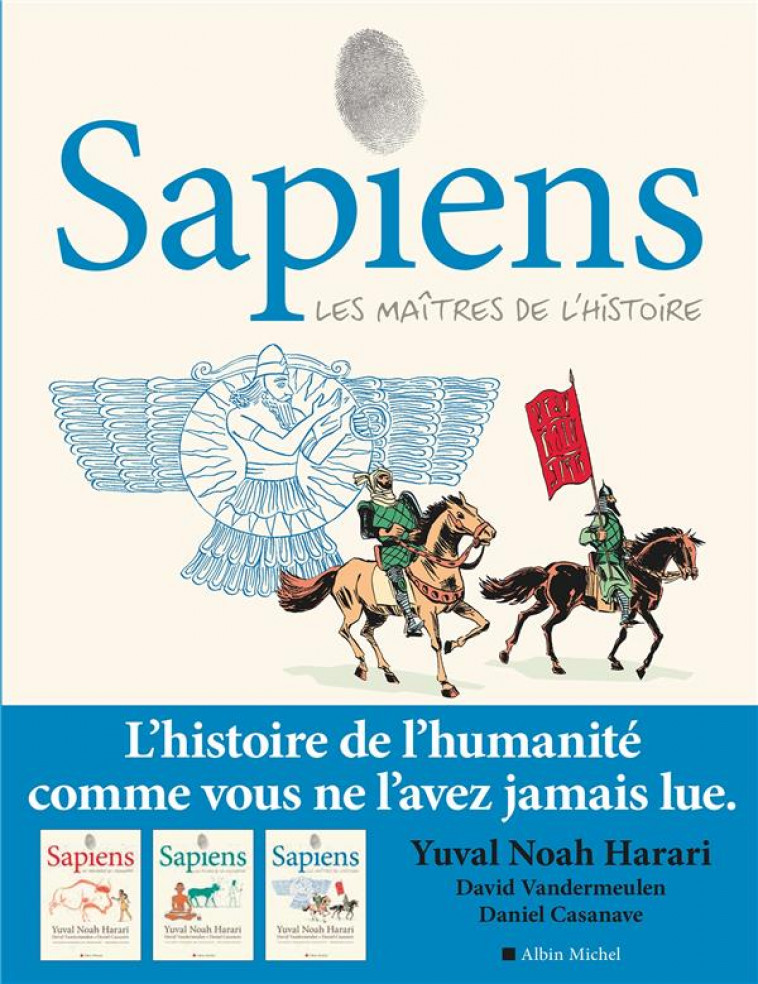 SAPIENS - TOME 3 (BD) - LES MAITRES DE L-HISTOIRE - HARARI/VANDERMEULEN - ALBIN MICHEL