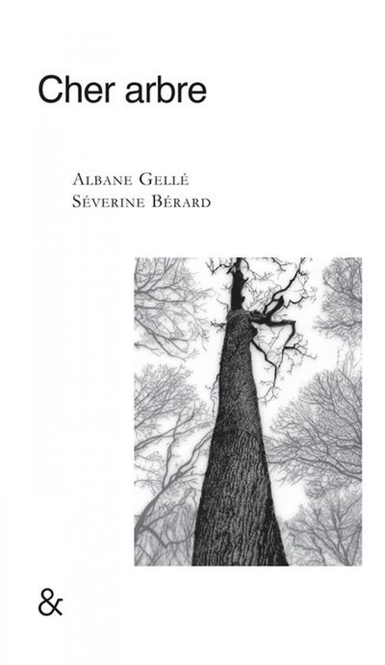 CHER ARBRE - ILLUSTRATIONS, NOIR ET BLANC - GELLE/SEVERINE - ESPERLUETE