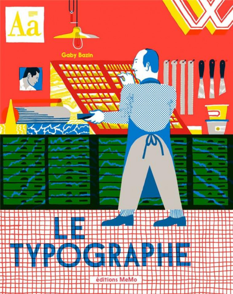 LE TYPOGRAPHE - BAZIN GABY - MEMO