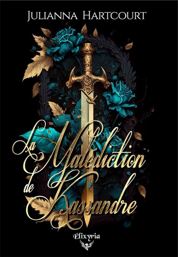 LA MALEDICTION DE KASSANDRE - HARTCOURT, JULIANNA - ED ELIXYRIA